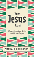 HOW JESUS CARES