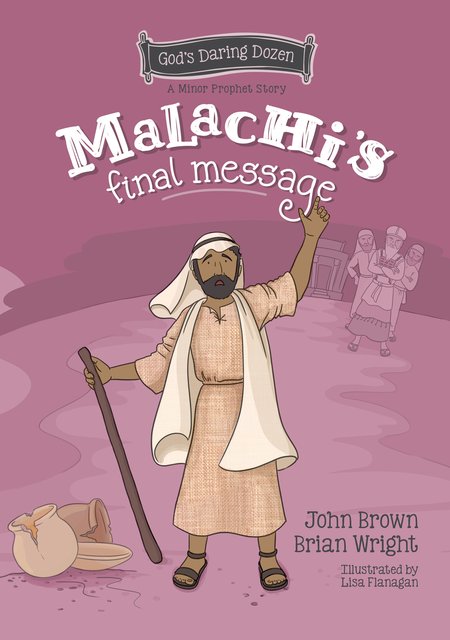 MALACHI'S FINAL MESSAGE