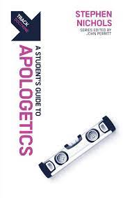 A STUDENTS GUIDE TO APOLOGETICS