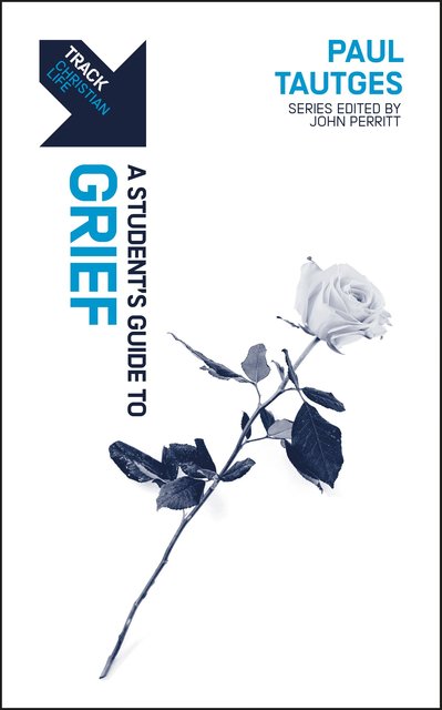 A STUDENT'S GUIDE TO GRIEF