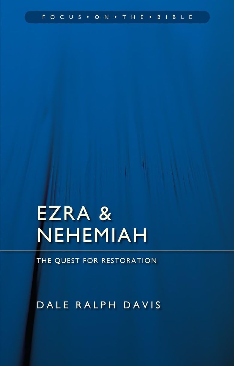 ERA & NEHEMIAH: THE QUEST FOR RESTORATION