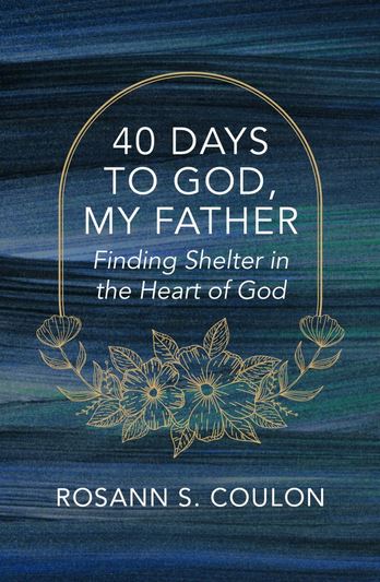 40 DAYS TO GOD MY FATHER
