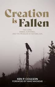 CREATION IS FALLEN