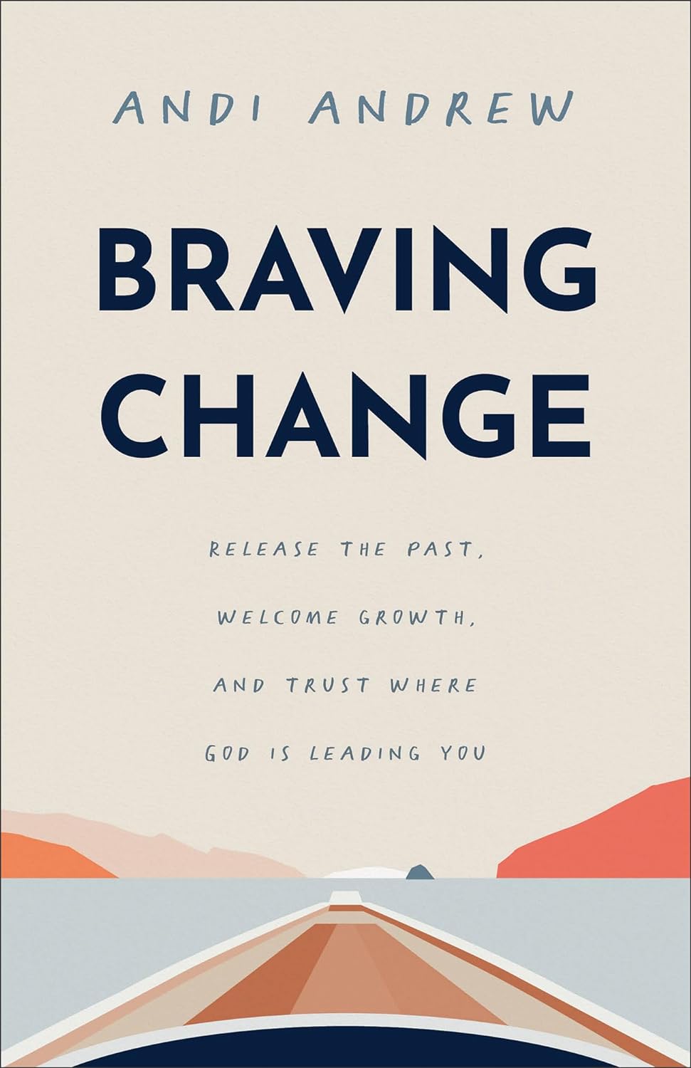 BRAVING CHANGE