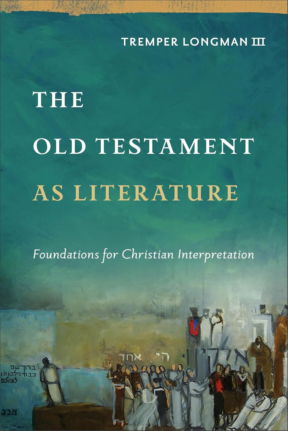 THE OLD TESTAMENT AS LITERATURE HB