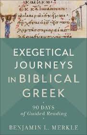 EXEGETICAL JOURNEYS IN BIBLICAL GREEK