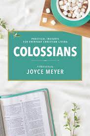 COLOSSIANS: A BIBLICAL STUDY