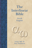THE INTERLINEAR BIBLE NEW TESTAMENT