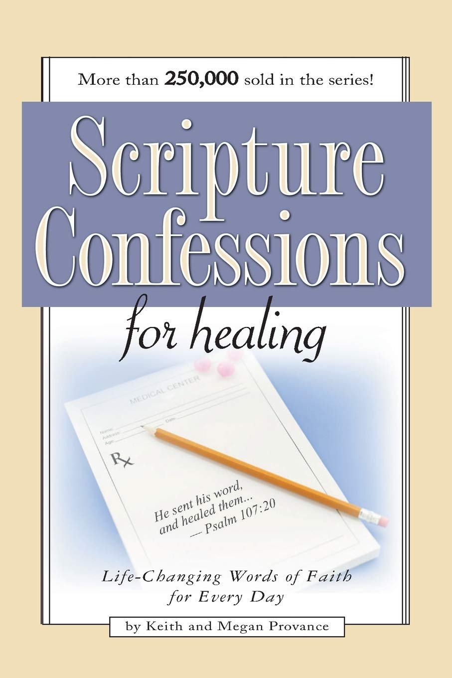 SCRIPTURE CONFESSIONS FOR HEALING