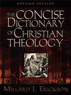 THE CONCISE DICTIONARY OF CHRISTIAN THEOLOGY