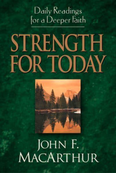 STRENGTH FOR TODAY
