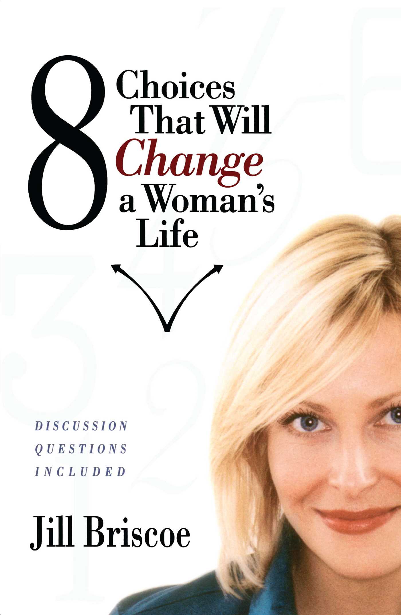 8 CHOICES THAT WILL CHANGE A WOMANS LIFE