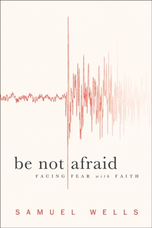 BE NOT AFRAID