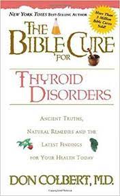 BIBLE CURE FOR THYROID DISORDERS