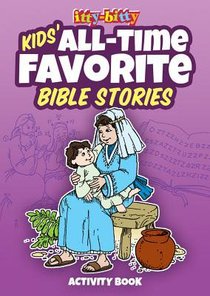 Itty Bitty Bible: Activity Book All-time Favorite Bible Stories