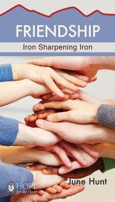 FRIENDSHIP IRON SHARPENING IRON 