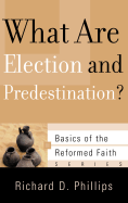 WHAT ARE ELECTION AND PREDESTINATION