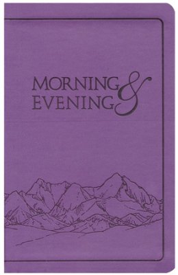 MORNING AND EVENING KJV LILAC EDITION