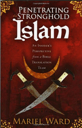 PENETRATING THE STRONGHOLD OF ISLAM