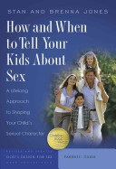 HOW AND WHEN TO TELL YOUR KIDS ABOUT SEX