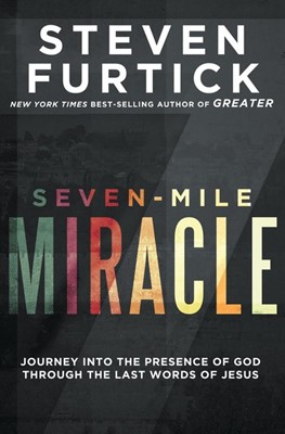 SEVEN MILE MIRACLE