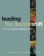 LEADING THE DISCIPLE SHIFT 