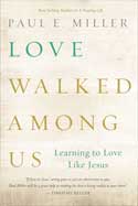 LOVE WALKED AMONG US