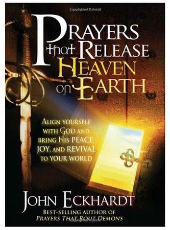 PRAYERS THAT RELEASE HEAVEN ON EARTH