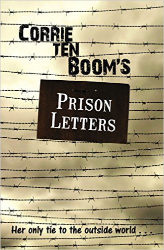 CORRIE TEN BOOMS PRISON LETTERS