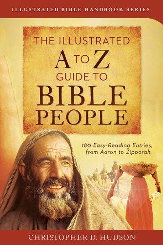 THE ILLUSTRATED A TO Z GUIDE TO BIBLE PEOPLE