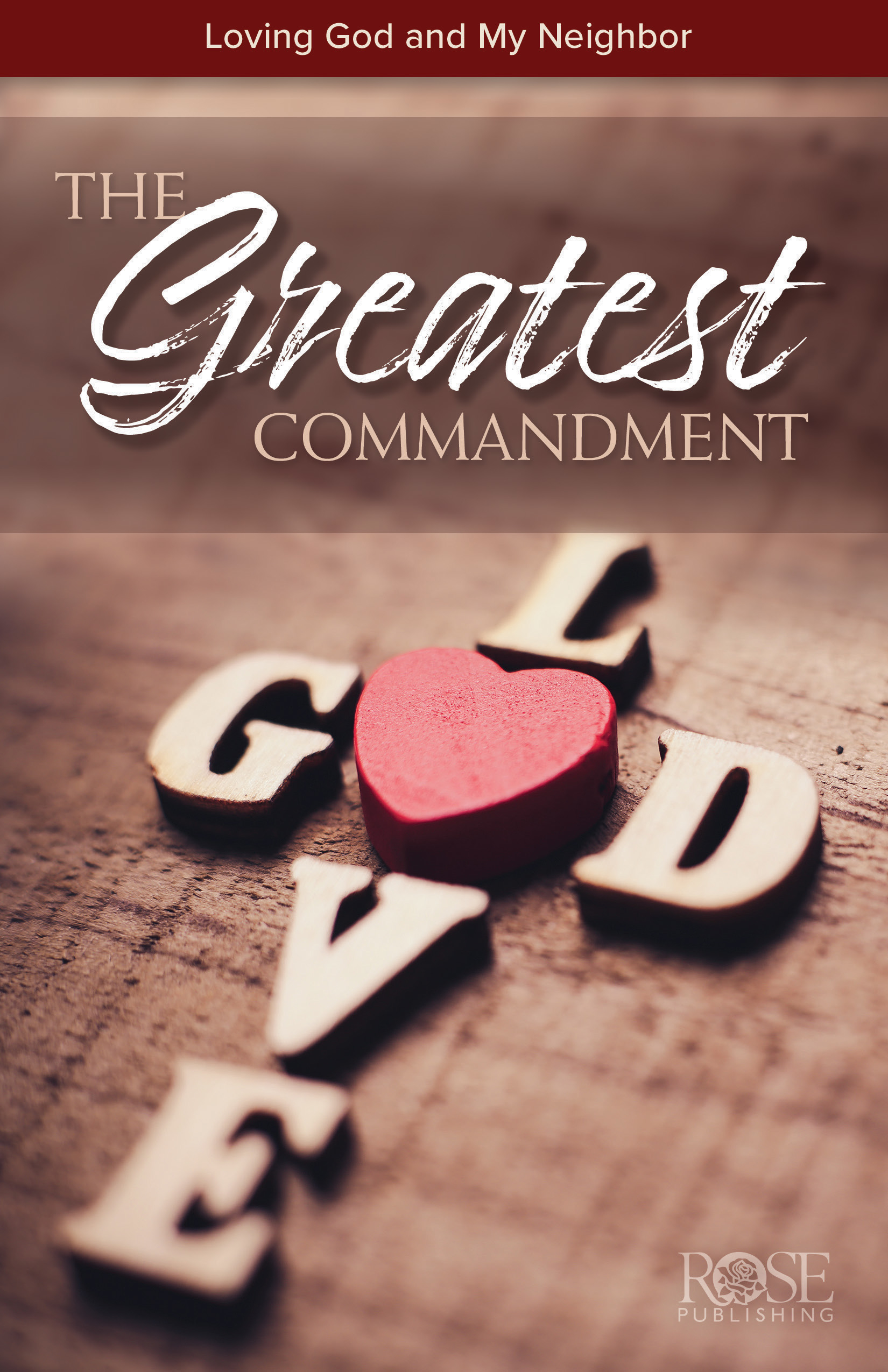 THE GREATEST COMMANDMENT PAMPHLET