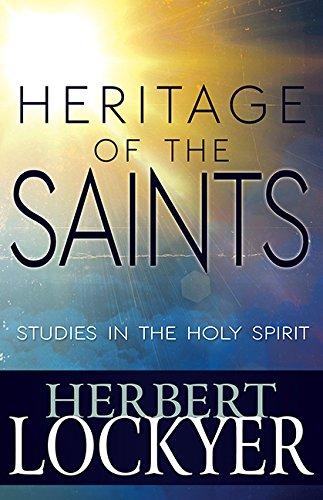 THE HERITAGE OF THE SAINTS