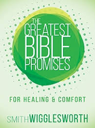 GREAT BIBLE PROMISES HEALING & COMFORT