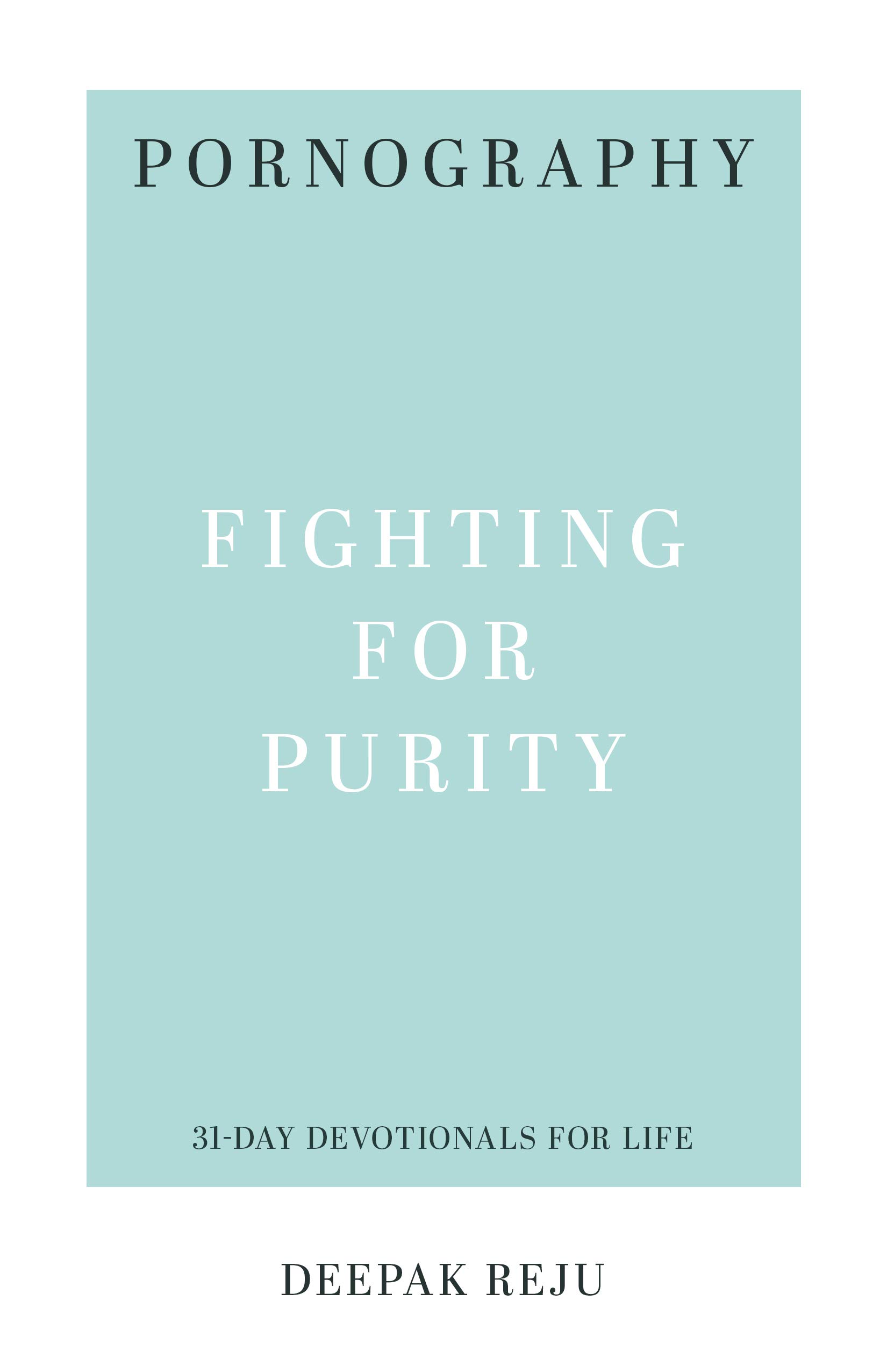 PORNOGRAPHY FIGHTING FOR PURITY