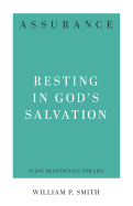 ASSURANCE: RESTING IN GOD'S SALVATION