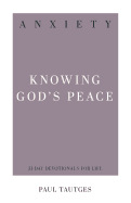 ANXIETY: KNOWING GOD'S PEACE