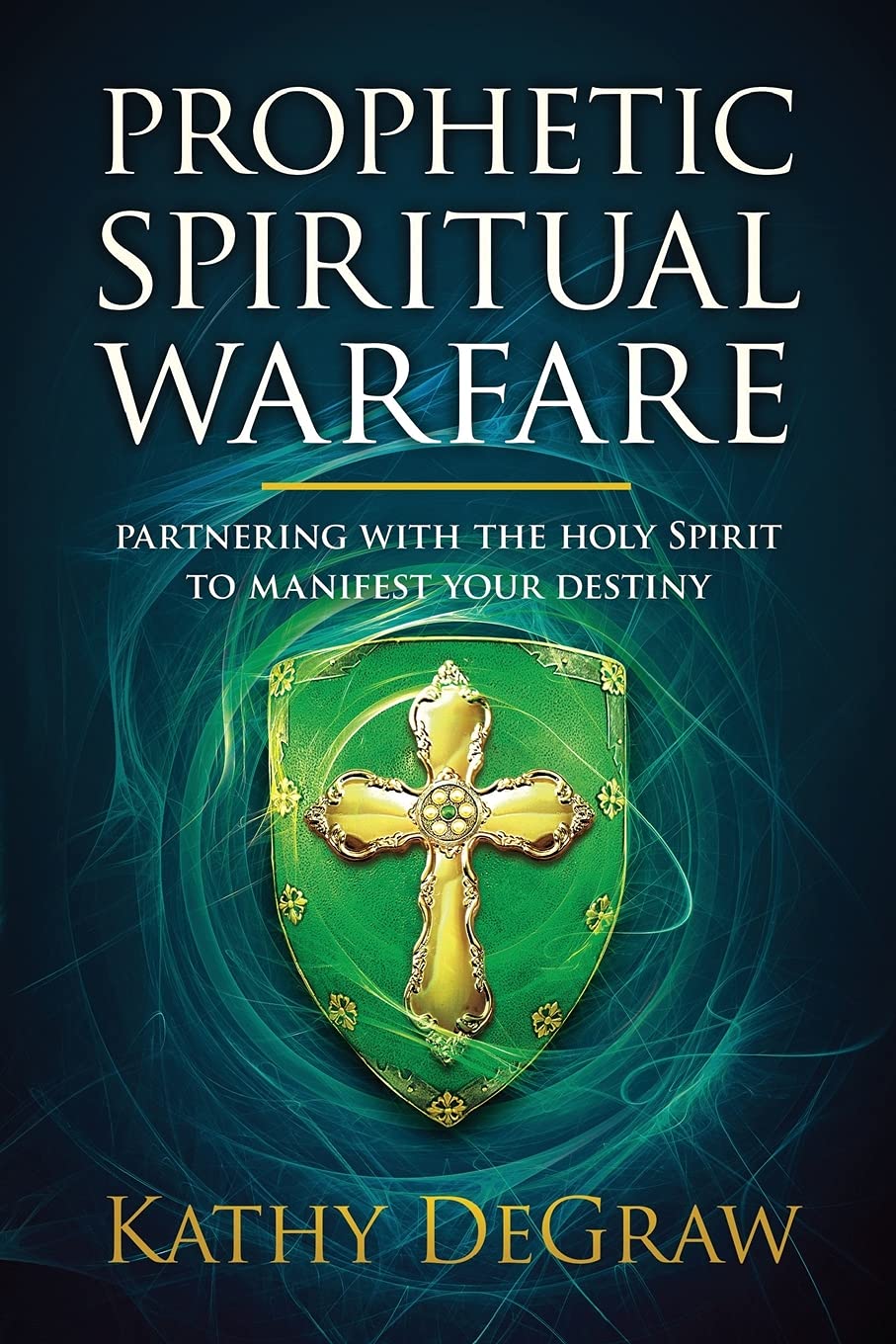 PROPHETIC SPIRITUAL WARFARE