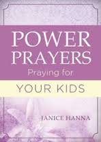 POWER PRAYERS PRAYING FOR YOUR KIDS