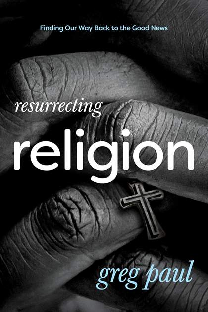 RESURRECTING RELIGION