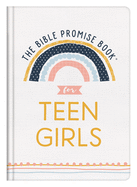 THE BIBLE PROMISE BOOK FOR TEEN GIRLS