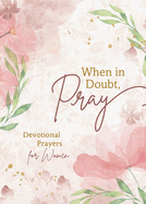 WHEN IN DOUBT PRAY