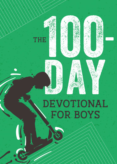 THE 100-DAY DEVTIONAL FOR BOYS