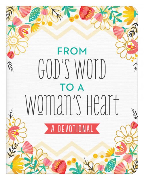 FROM GODS WORD TO A WOMANS HEART