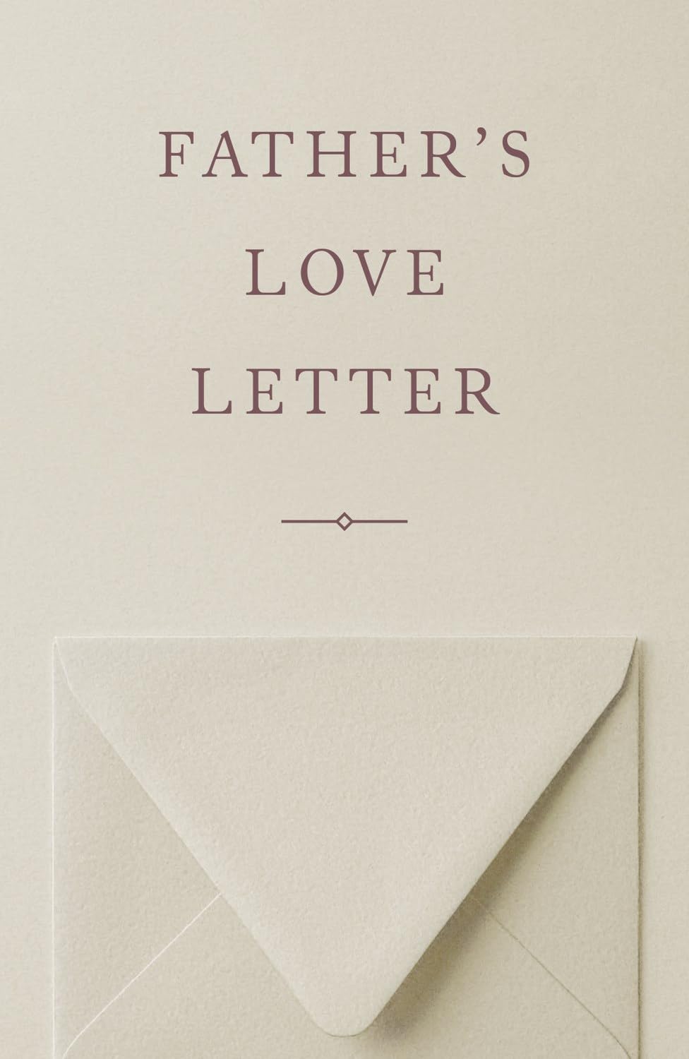 FATHERS LOVE LETTER TRACT PACK OF 25