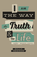 I AM THE WAY THE TRUTH AND THE LIFE TRACT PACK OF 25