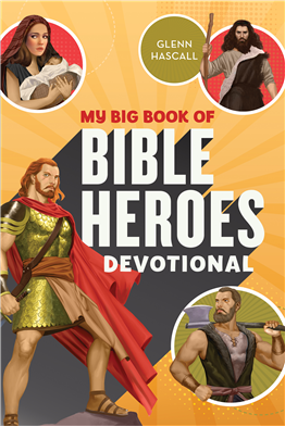 MY BIG BOOK OF BIBLE HEROES DEVOTIONAL