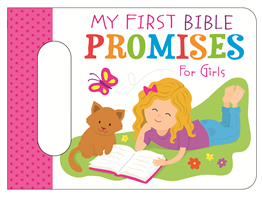 MY FIRST BIBLE PROMISES FOR GIRLS