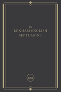 THE LEXHAM ENGLISH SEPTUAGINT