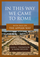 IN THIS WAY WE CAME TO ROME