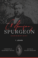 1 JOHN SPURGEON COMMENTARY